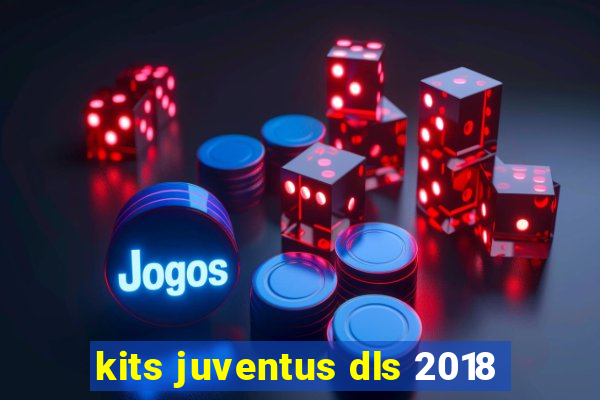 kits juventus dls 2018